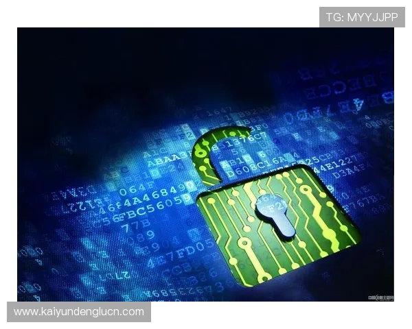 开运体育app网页安全保障措施确保用户信息安全与隐私保护的全面策略 开运体育app网页安全保障措施确保用户信息安全与隐私保护的全面策略